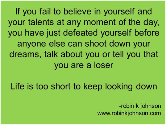 If you fail to believe in yourself