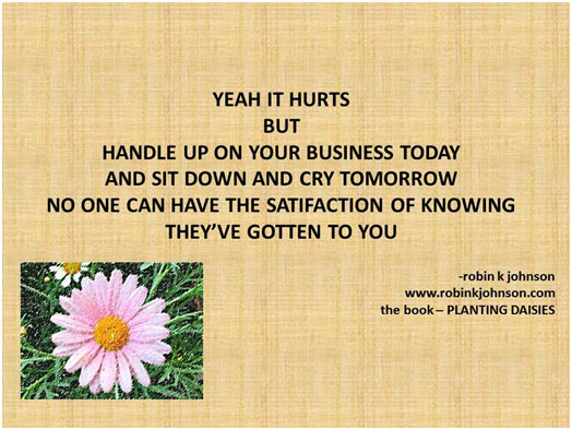 yeah it hurts but handle up on your business today
